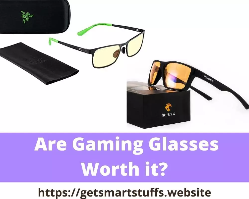 Are Gaming Glasses Worth It, And What Are The Benefits? Smart Stuffs