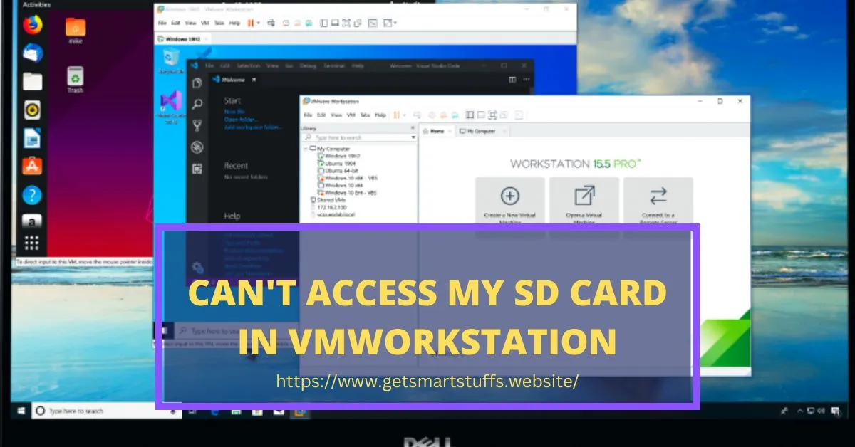 How to Fix the 'Can't Access My SD Card in VMWorkstation' 5 steps